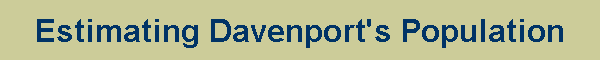 Estimating Davenport's Population